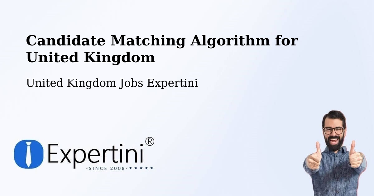 Candidate Matching Algorithm Overview – Long Bennington - United Kingdom Jobs Expertini